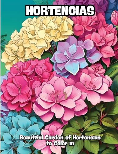 Hortencias: Beautiful Garden of Hortencias to Color in von CONTENIDOS CREATIVOS