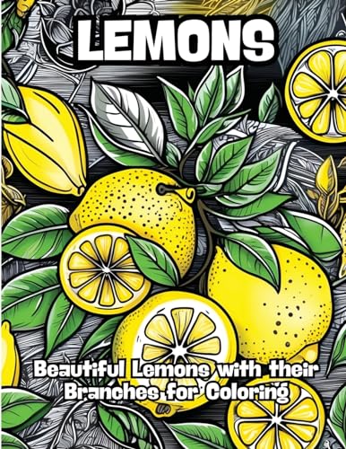 Lemons: Beautiful Lemons with their Branches for Coloring von CONTENIDOS CREATIVOS