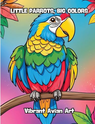 Little Parrots, Big Colors: Vibrant Avian Art von CONTENIDOS CREATIVOS