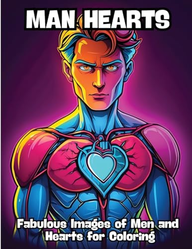 Man Hearts: Fabulous Images of Men and Hearts for Coloring von CONTENIDOS CREATIVOS