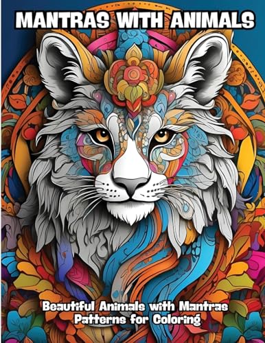 Mantras with Animals: Beautiful Animals with Mantras Patterns for Coloring