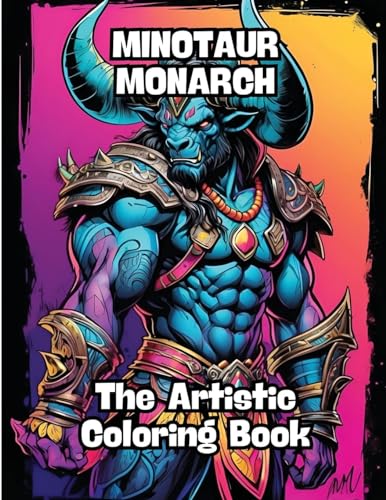 Minotaur Monarch: The Artistic Coloring Book