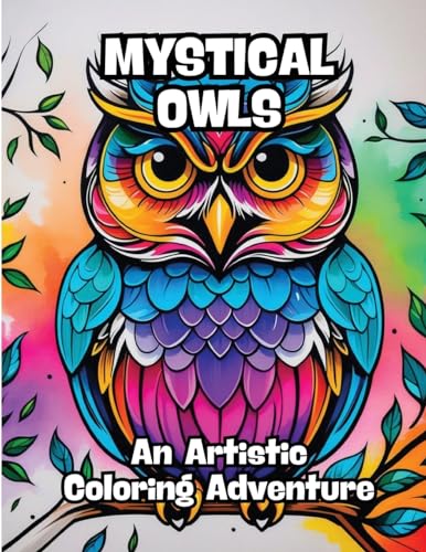 Mystical Owls: An Artistic Coloring Adventure von CONTENIDOS CREATIVOS