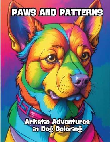 Paws and Patterns: Artistic Adventures in Dog Coloring von CONTENIDOS CREATIVOS
