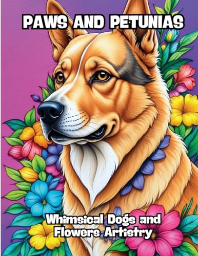 Paws and Petunias: Whimsical Dogs and Flowers Artistry von CONTENIDOS CREATIVOS