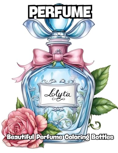 Perfume: Beautiful Perfume Coloring Bottles von CONTENIDOS CREATIVOS