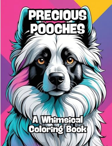 Precious Pooches: A Whimsical Coloring Book