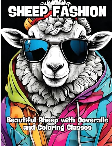 Sheep Fashion: Beautiful Sheep with Coveralls and Coloring Glasses