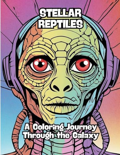 Stellar Reptiles: A Coloring Journey Through the Galaxy von CONTENIDOS CREATIVOS
