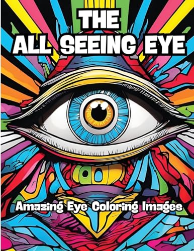 The All Seeing Eye: Amazing Eye Coloring Images von CONTENIDOS CREATIVOS