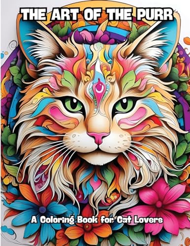 The Art of the Purr: A Coloring Book for Cat Lovers von CONTENIDOS CREATIVOS