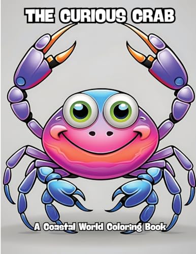 The Curious Crab: A Coastal World Coloring Book von CONTENIDOS CREATIVOS