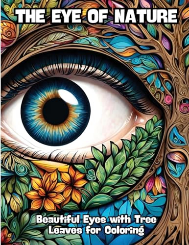 The Eye of Nature: Beautiful Eyes with Tree Leaves for Coloring von CONTENIDOS CREATIVOS