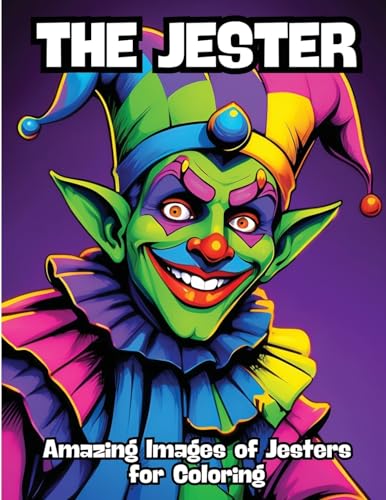 The Jester: Amazing Images of Jesters for Coloring von CONTENIDOS CREATIVOS