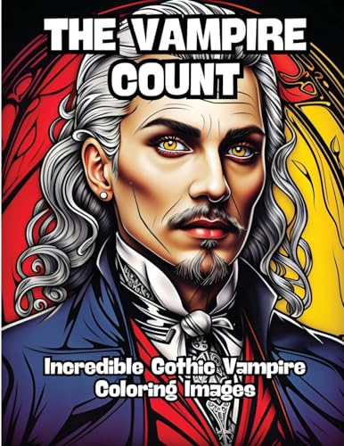 The Vampire Count: Incredible Gothic Vampire Coloring Images von CONTENIDOS CREATIVOS