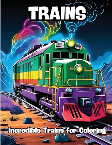 Trains: Incredible Trains for Coloring von CONTENIDOS CREATIVOS