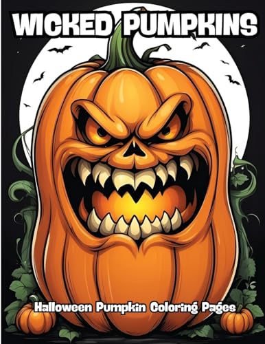 Wicked Pumpkins: Halloween Pumpkin Coloring Pages von CONTENIDOS CREATIVOS