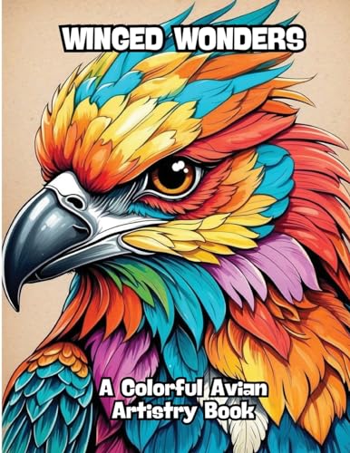 Winged Wonders: A Colorful Avian Artistry Book von CONTENIDOS CREATIVOS