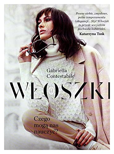 Włoszki: Czego mogą nas nauczyć? von Literackie