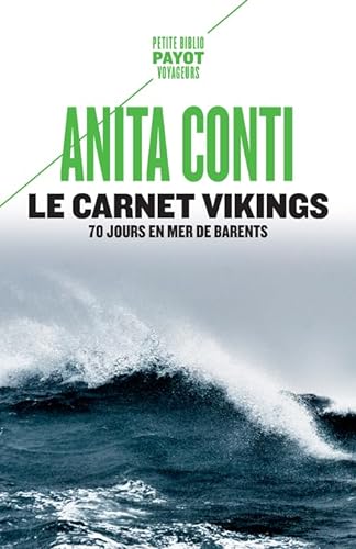 Le Carnet Vikings: 70 jours en mer de Barents (juin-septembre 1939) von PAYOT