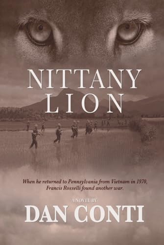 Nittany Lion: When he returned to Pennsylvania from Vietnam in 1970, Francis Roselli found another war Nittany Lion: When he returned to Pennsylvania from Vietnam in 1970, Francis Roselli found another war von Worldwide Publicists