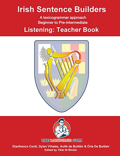 Irish Sentence Builders - LISTENING - Teacher Book (The Language Gym - Sentence Builder Books) von Language Gym