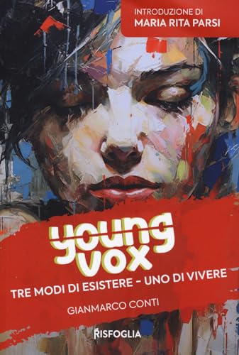 Tre modi di vivere, uno di esistere. Young vox (Vol. 4) von Risfoglia Editore