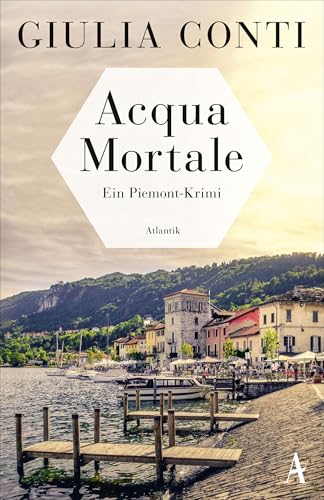 Acqua Mortale: Ein Piemont-Krimi (Simon Strasser ermittelt, Band 3)