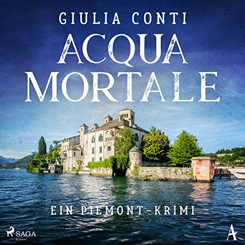 Acqua Mortale: Ein Piemont-Krimi