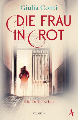 Die Frau in Rot: Kriminalroman | Der erste Fall für Camilla di Salvo (Camilla di Salvo ermittelt, Band 1) von Atlantik Verlag