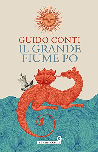 Il grande fiume Po (Le Chiocciole)