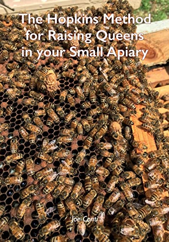 The Hopkins Method for Raising Queens in your Small Apiary von Northern Bee Books