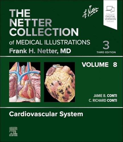 The Netter Collection of Medical Illustrations: Cardiovascular System, Volume 8 (Netter Green Book Collection, Band 8) von Elsevier