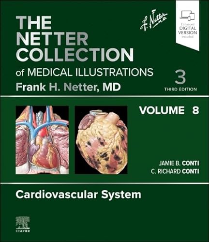 The Netter Collection of Medical Illustrations: Cardiovascular System, Volume 8 (Netter Green Book Collection, Band 8)