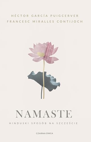 Namaste: Hinduski sposób na szczęście Namaste: Hinduski sposób na szczęście von Czarna Owca