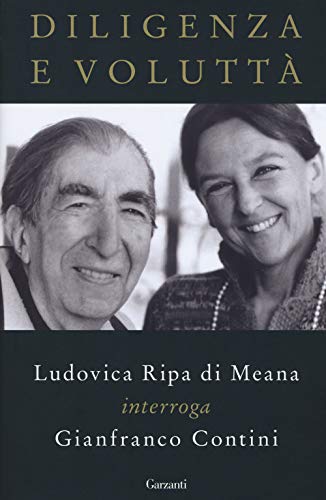 Diligenza e voluttà. Ludovica Ripa di Meana interroga Gianfranco Contini von SAGGI
