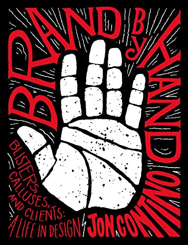 Brand by Hand: Blisters, Calluses, and Clients: A Life in Design von Abrams Books