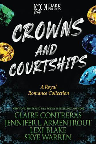 Crowns and Courtships: A Royal Romance Collection (1001 Dark Nights) von Evil Eye Concepts, Incorporated