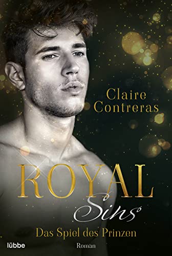 Royal Sins – Das Spiel des Prinzen (Royal-Heartbreaker-Romance-Reihe, Band 2) von Lübbe