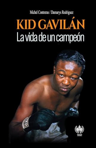 Kid Gavilán: La vida de un campeón (Deporte, Band 8)
