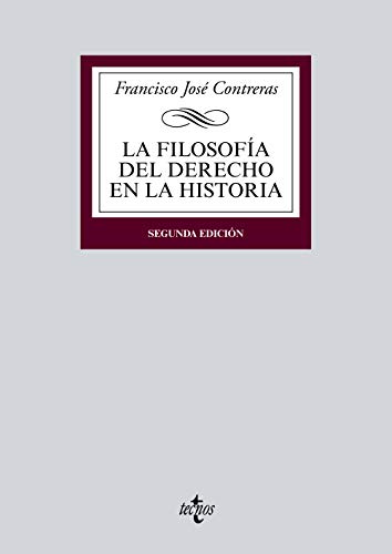 La filosofía del derecho en la historia (Derecho - Biblioteca Universitaria de Editorial Tecnos) von Tecnos