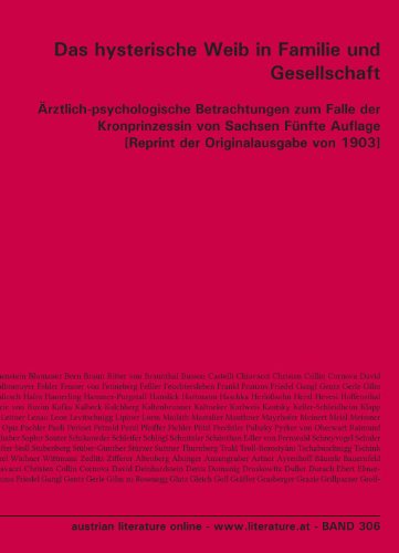 Das hysterische Weib in Familie und Gesellschaft: Ärztlich-psychologische Betrachtungen zum Falle der Kronprinzessin von Sachsen Fünfte Auflage [Reprint der Originalausgabe von 1903]