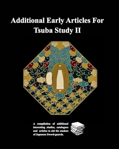 Additional Early Articles For Tsuba Study II von Blurb