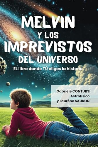 Melvin y los imprevistos del Universo: EL libro donde TÚ eliges la historia von Independently published