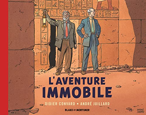 Blake & Mortimer - Hors-série - Tome 5 - L'Aventure immobile - Collection Le Nouveau Chapitre Blake & Mortimer - Hors-série - Tome 5 - L'Aventure immobile - Collection Le Nouveau Chapitre
