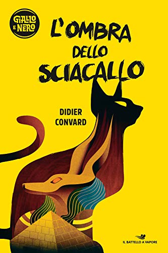 L'ombra dello sciacallo (Il battello a vapore. Giallo e nero)