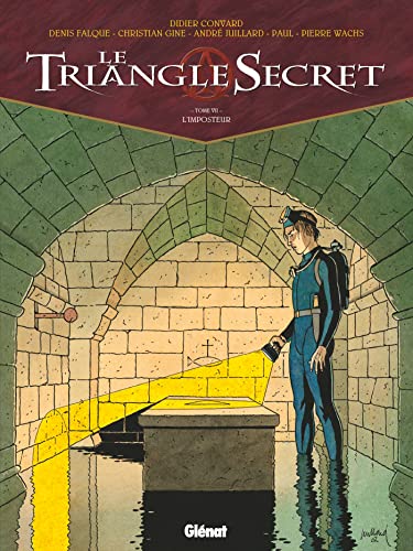 Le Triangle secret, tome 7 : L'Imposteur von GLENAT