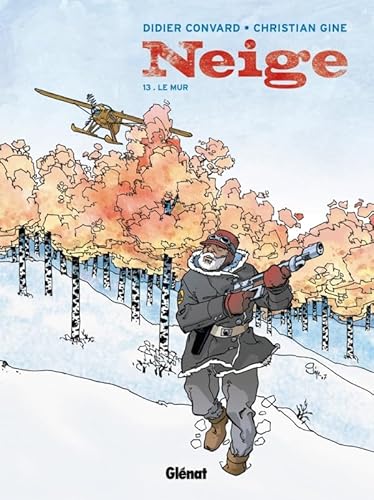 Neige - Tome 13: Le mur von GLÉNAT BD