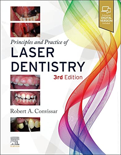 Principles and Practice of Laser Dentistry Principles and Practice of Laser Dentistry von Elsevier
