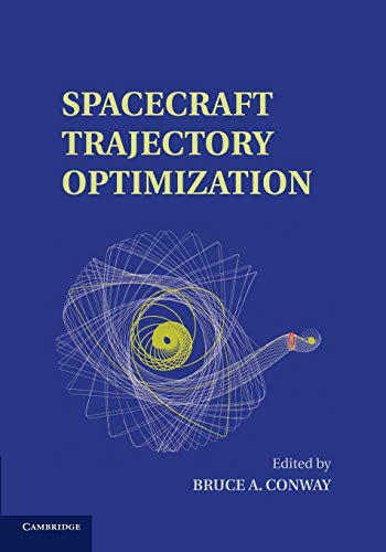 Spacecraft Trajectory Optimization (Cambridge Aerospace Series)